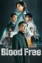 Nonton Blood Free (2024)